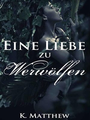 cover image of Eine Liebe zu Werwölfen